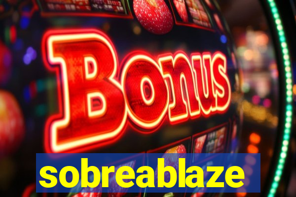 sobreablaze