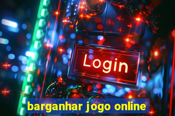 barganhar jogo online