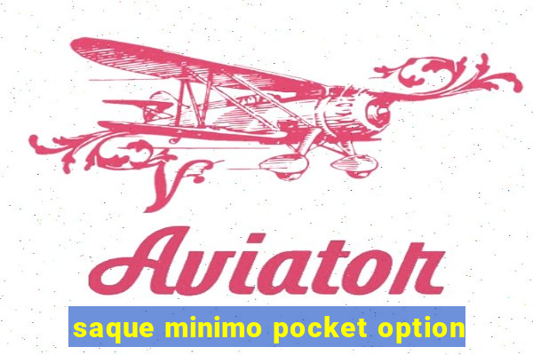 saque minimo pocket option