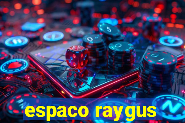 espaco raygus