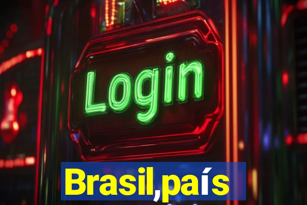 Brasil,país