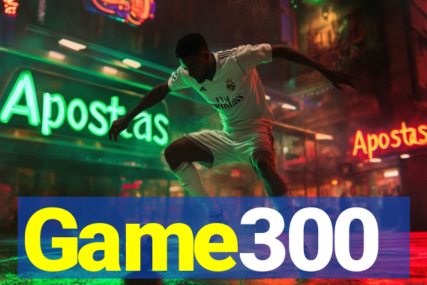 Game300