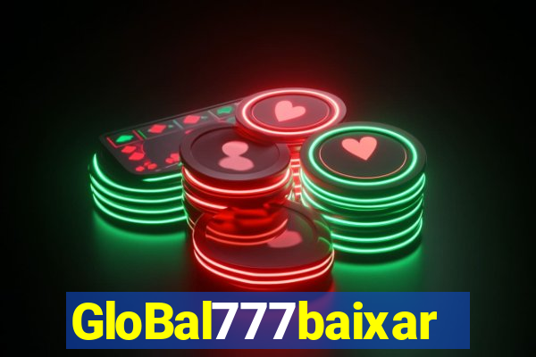 GloBal777baixar