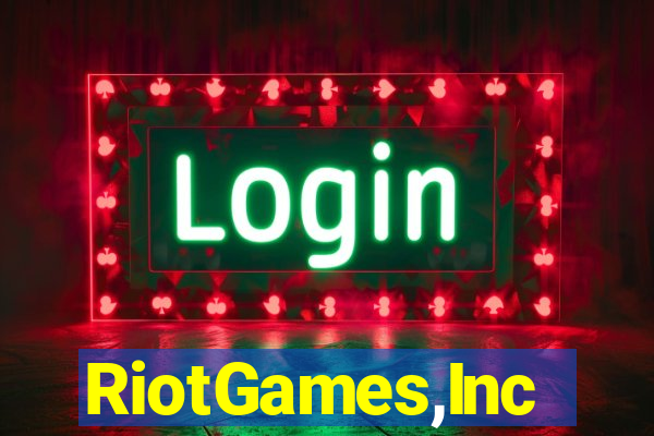 RiotGames,Inc