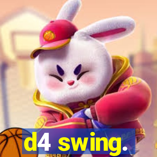 d4 swing.