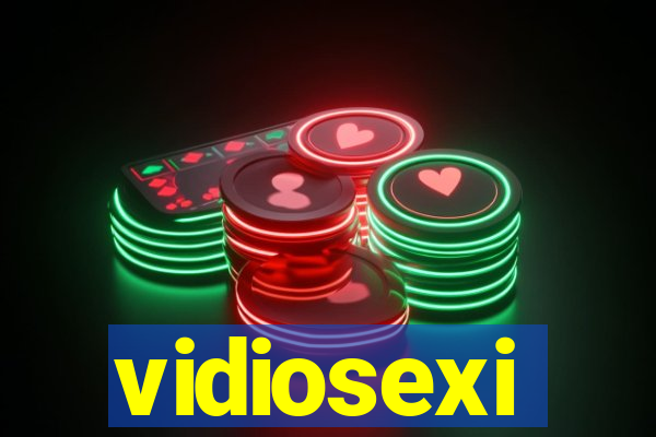 vidiosexi