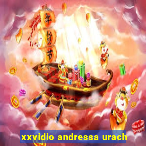 xxvidio andressa urach