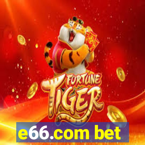 e66.com bet