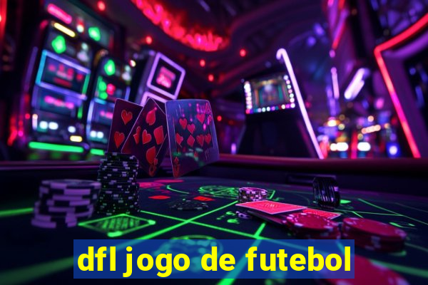 dfl jogo de futebol