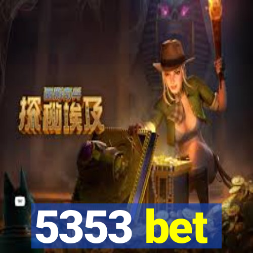 5353 bet