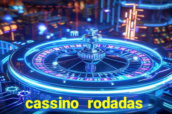 cassino rodadas gratis sem deposito