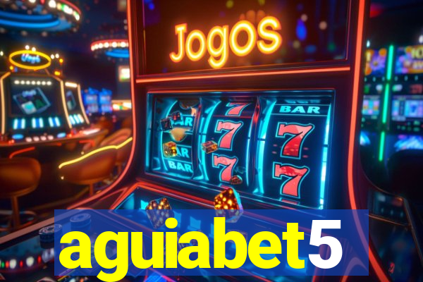 aguiabet5