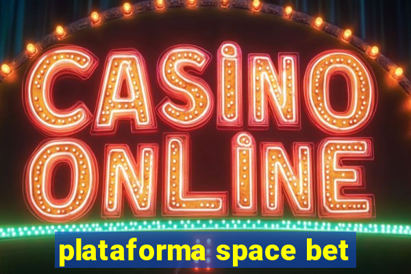 plataforma space bet