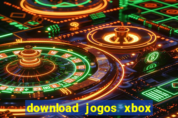 download jogos xbox 360 xex