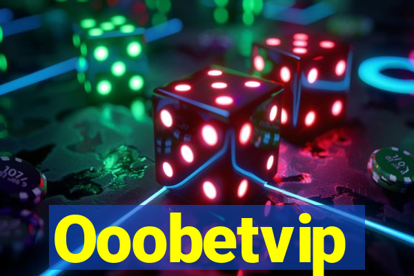 Ooobetvip