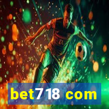 bet718 com