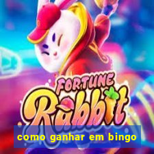 como ganhar em bingo