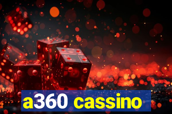 a360 cassino