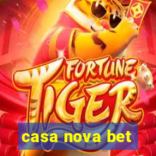 casa nova bet