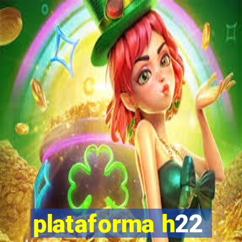 plataforma h22