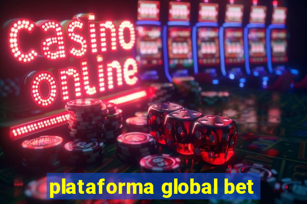 plataforma global bet