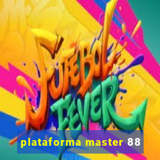 plataforma master 88