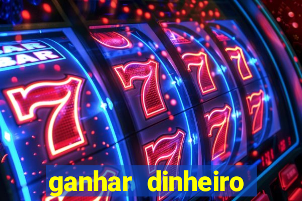 ganhar dinheiro agora na conta