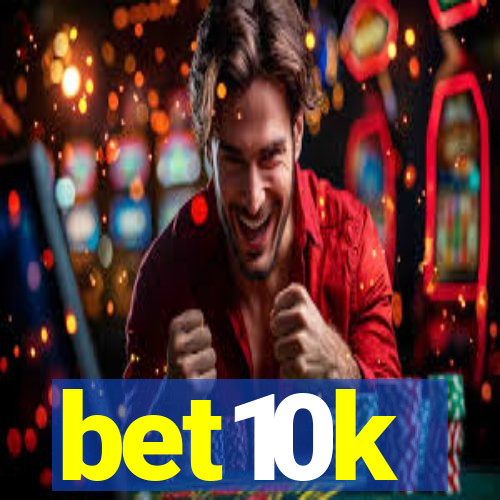 bet10k