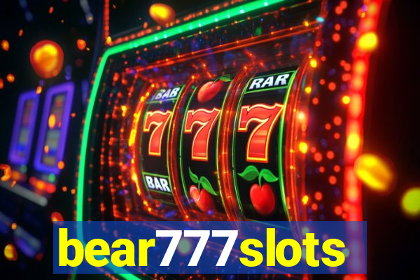 bear777slots