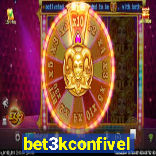 bet3kconfivel