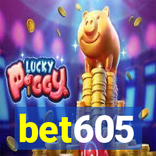 bet605