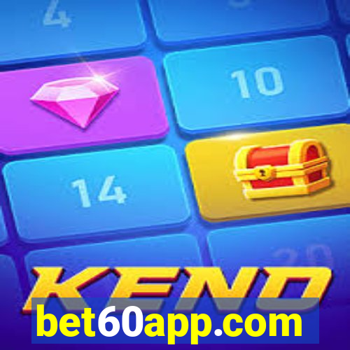 bet60app.com