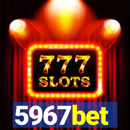 5967bet