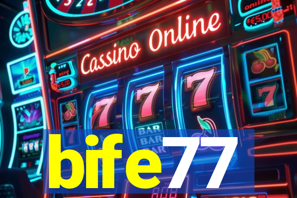 bife77