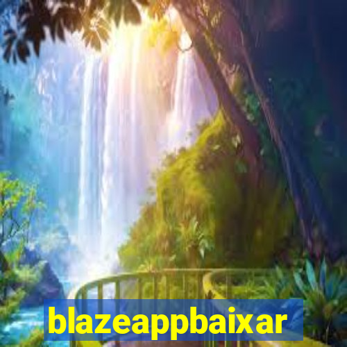 blazeappbaixar