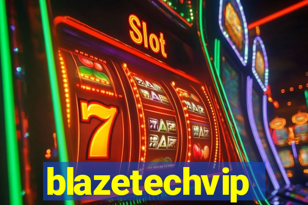 blazetechvip