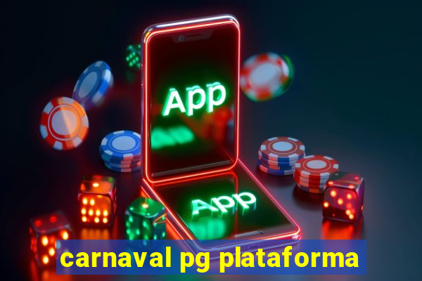 carnaval pg plataforma