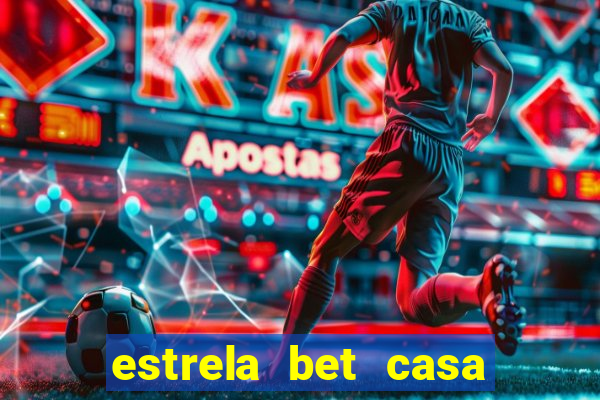 estrela bet casa de aposta