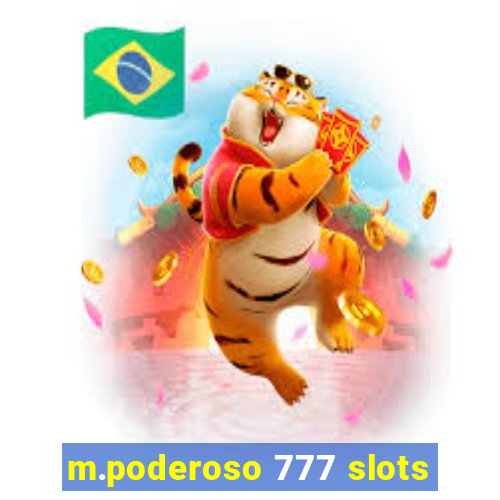 m.poderoso 777 slots