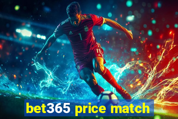 bet365 price match