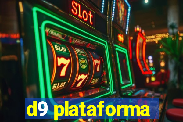 d9 plataforma