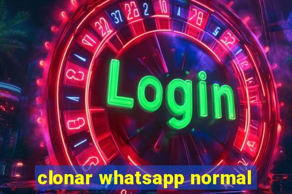 clonar whatsapp normal