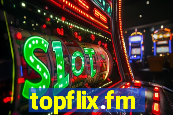 topflix.fm