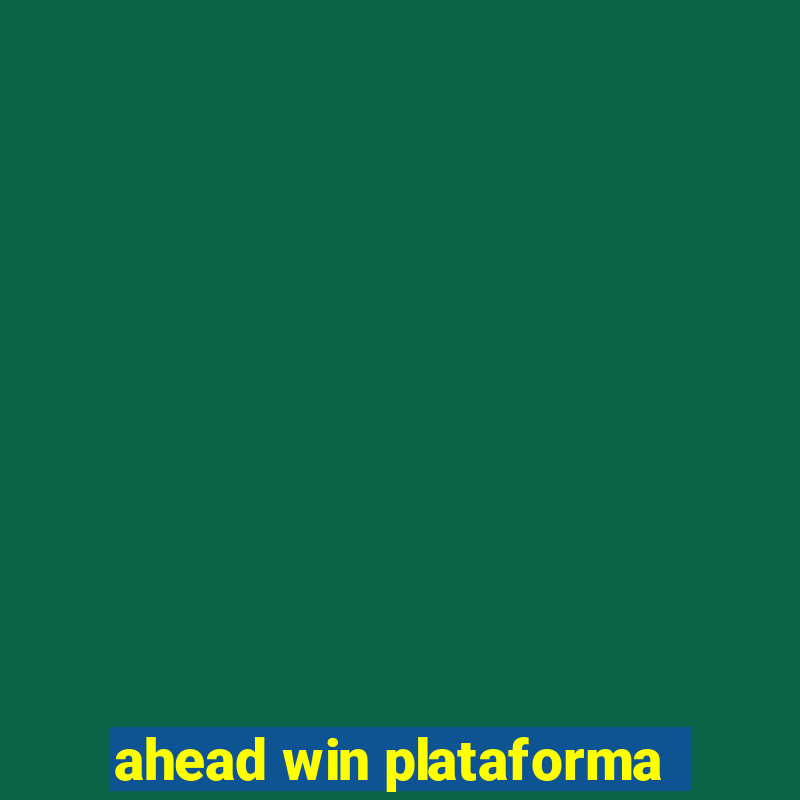 ahead win plataforma