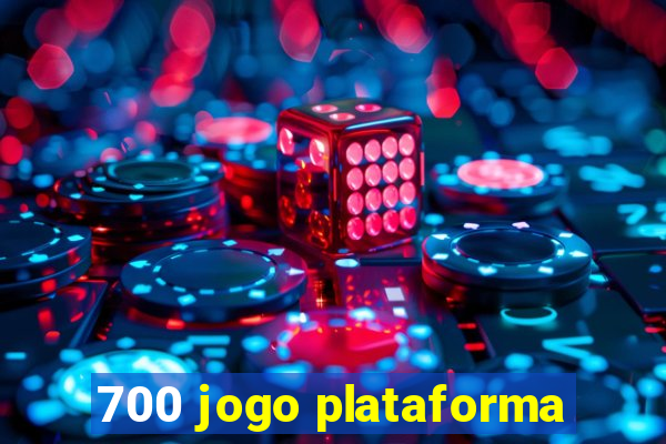 700 jogo plataforma