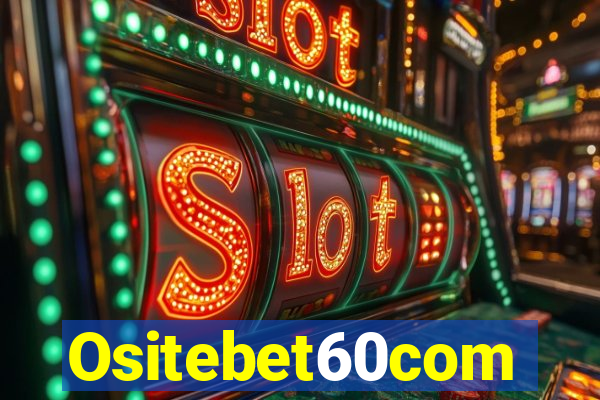 Ositebet60com