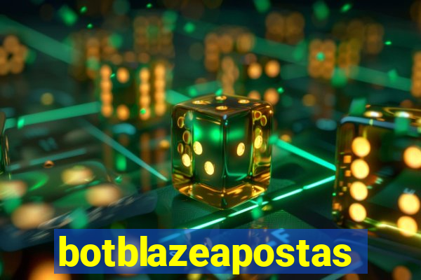 botblazeapostas