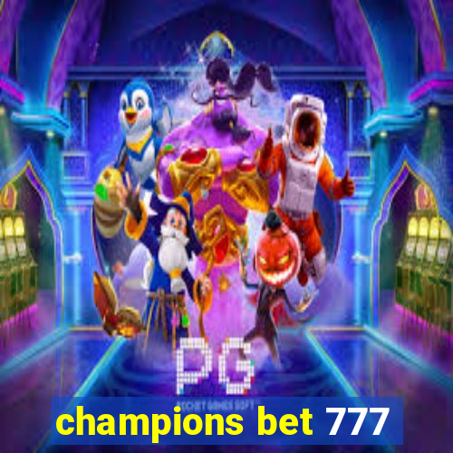 champions bet 777