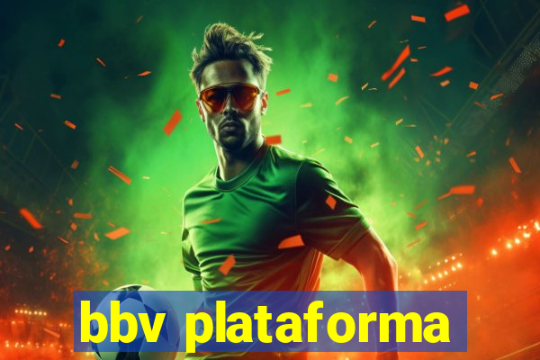 bbv plataforma