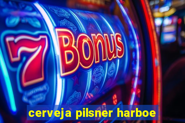 cerveja pilsner harboe